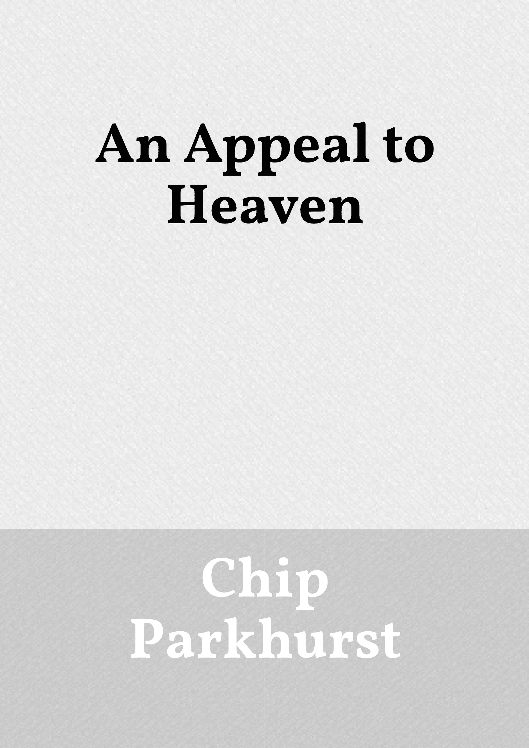 An Appeal to Heaven