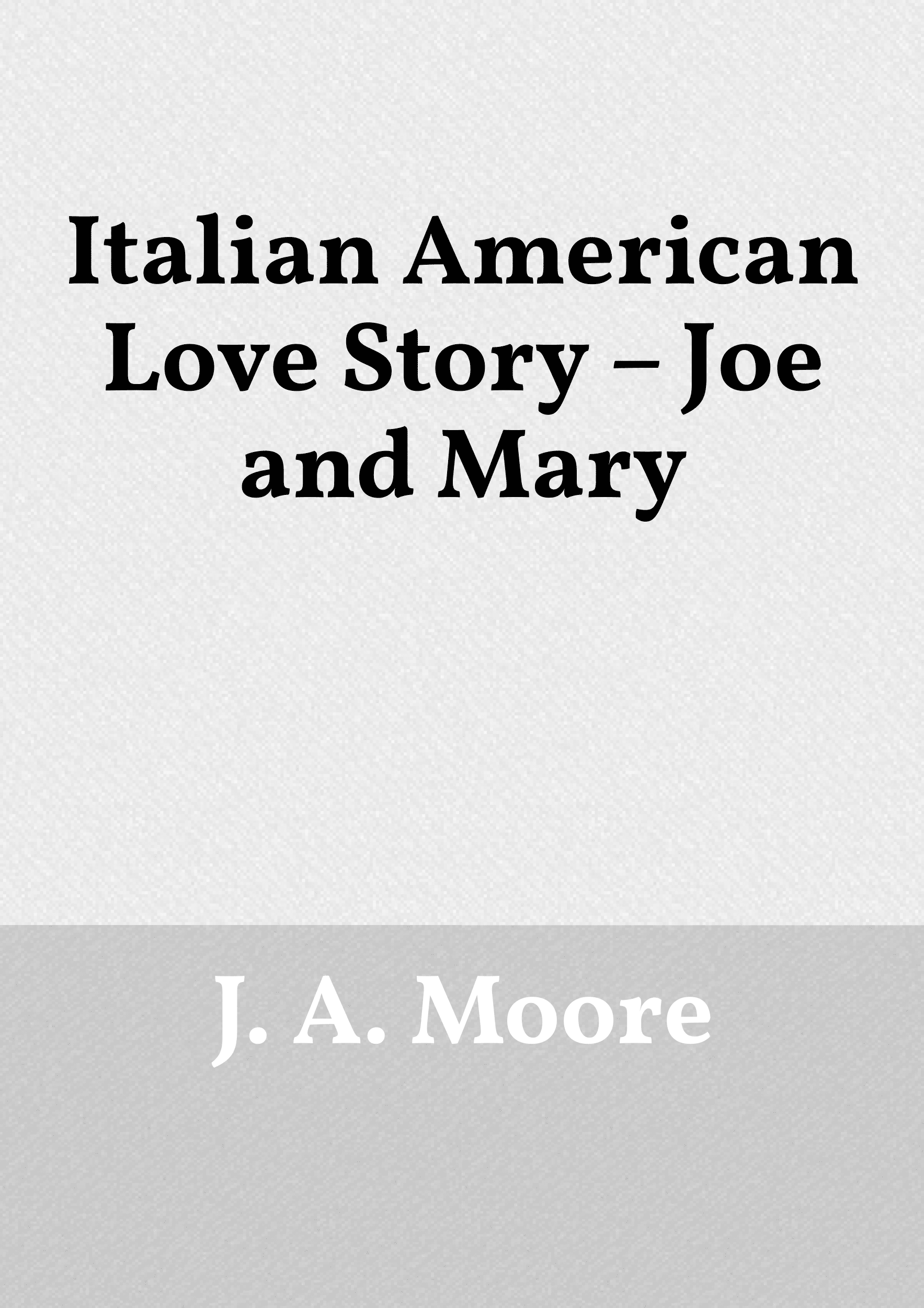 Italian American Love Story_ Joe and Mary