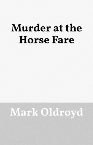 Murder at the Horse Fare