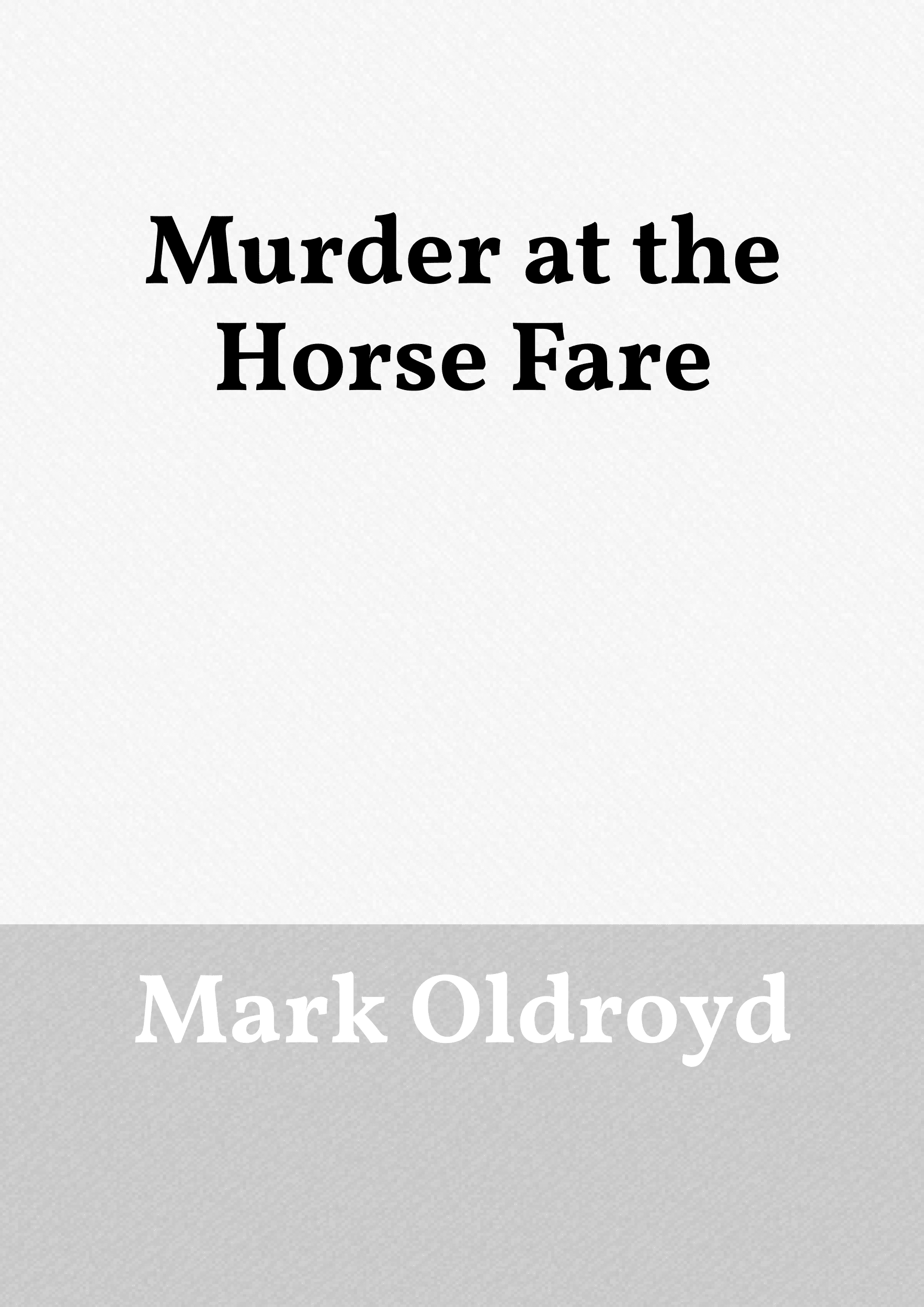 Murder at the Horse Fare