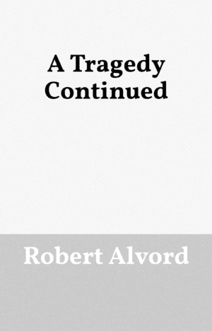 A Tragedy Continued