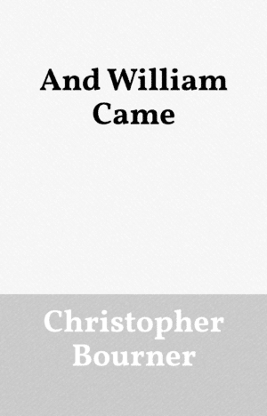 And William Came