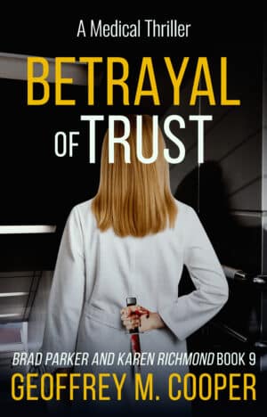 Betrayal of Trust – A Medical Thriller