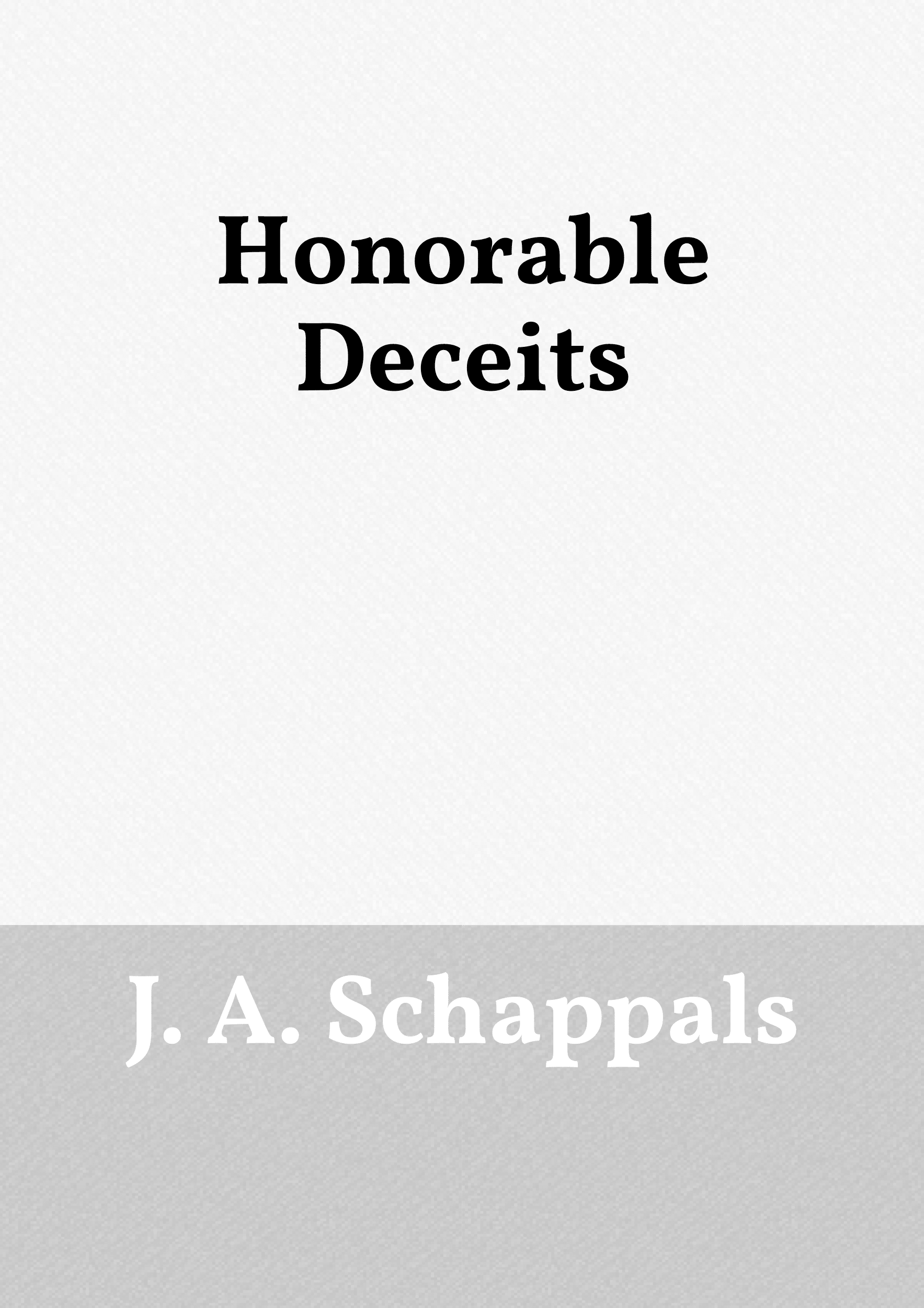 Honorable Deceits