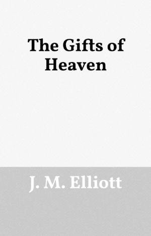 The Gifts of Heaven
