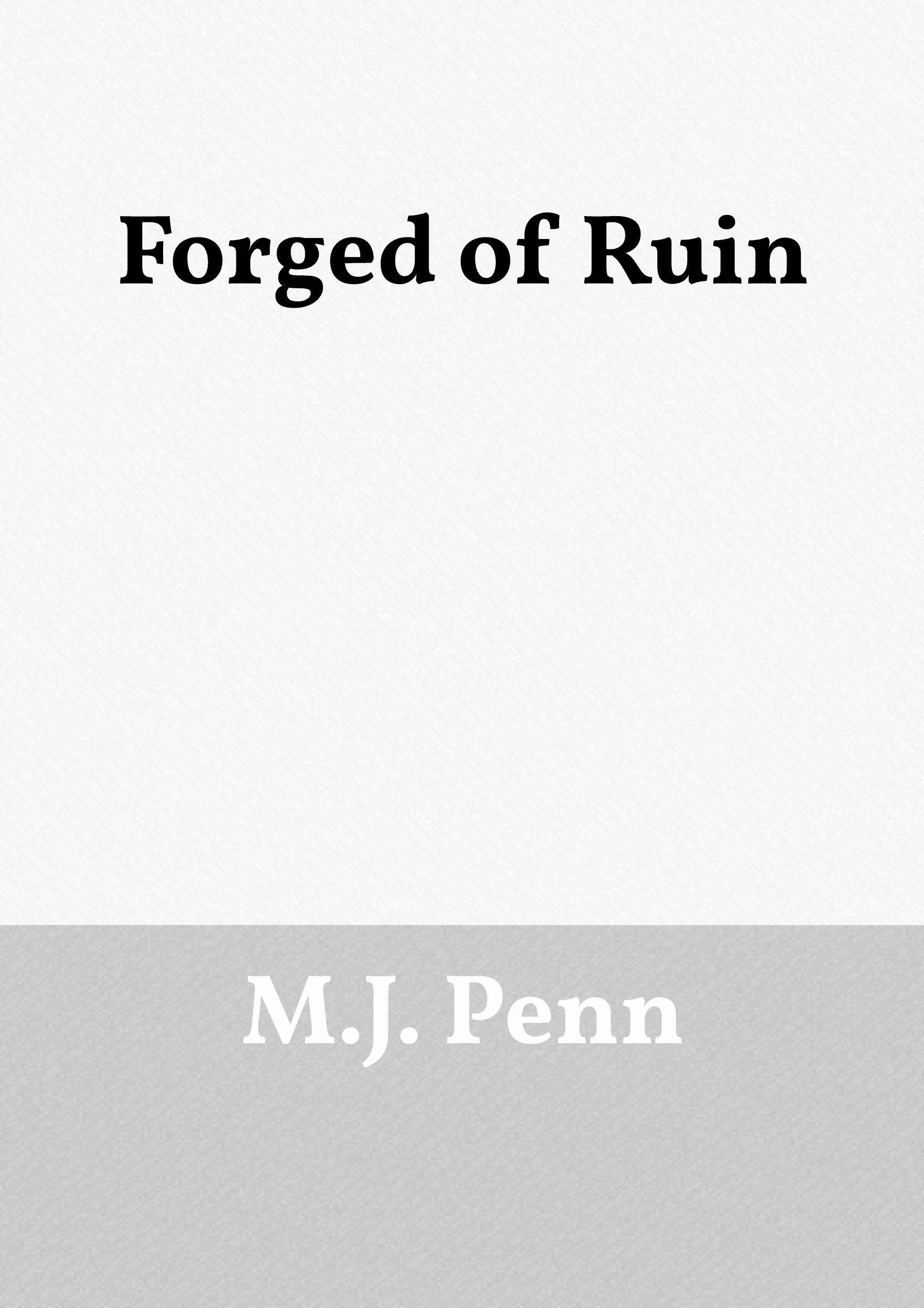 Forged of Ruin