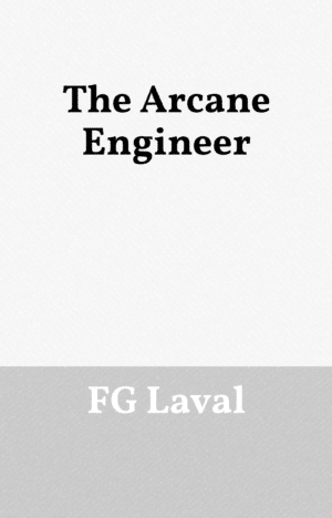 The Arcane Engineer
