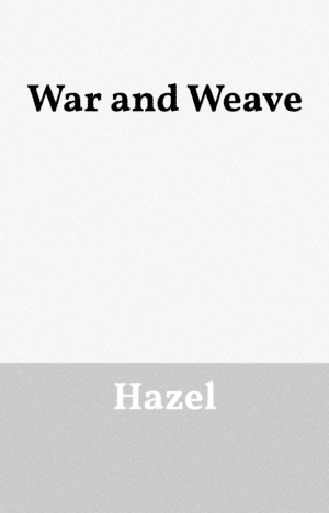 War and Weave