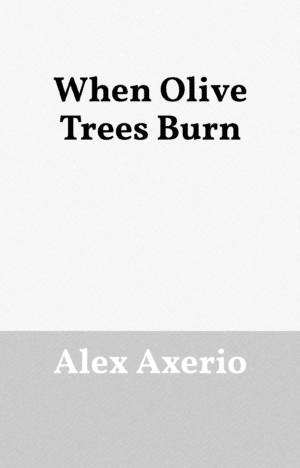 When Olive Trees Burn
