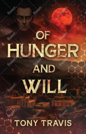 Of Hunger and Will