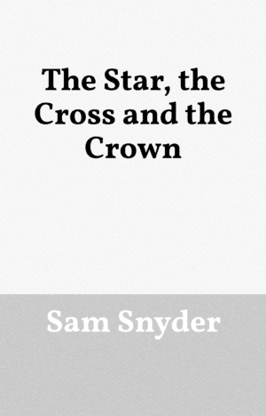 The Star, the Cross and the Crown
