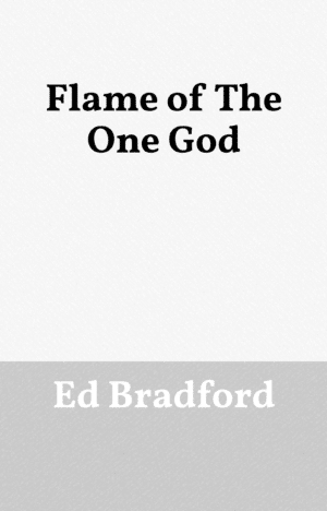 Flame of The One God