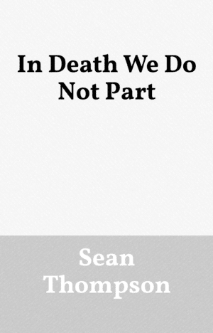 In Death We Do Not Part