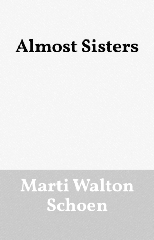 Almost Sisters