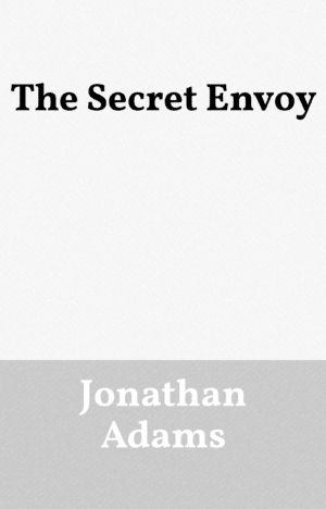 The Secret Envoy