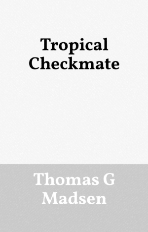 Tropical Checkmate
